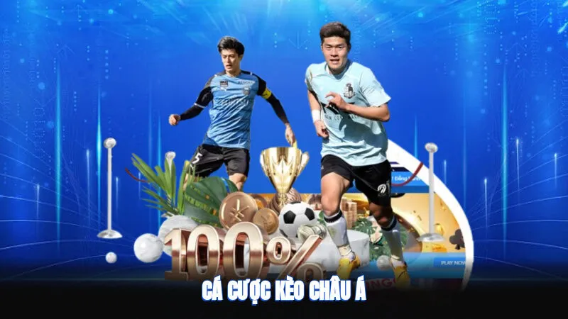 Cá Cược Kèo Châu Á