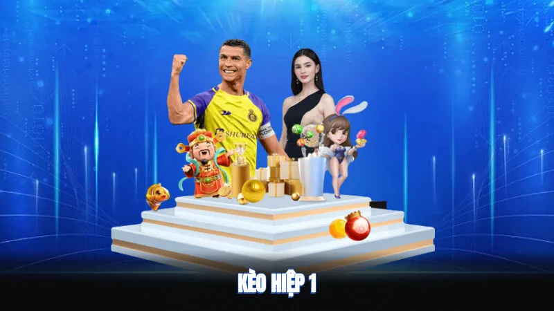 Kèo Hiệp 1