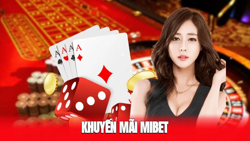 Khuyến Mãi MIBET